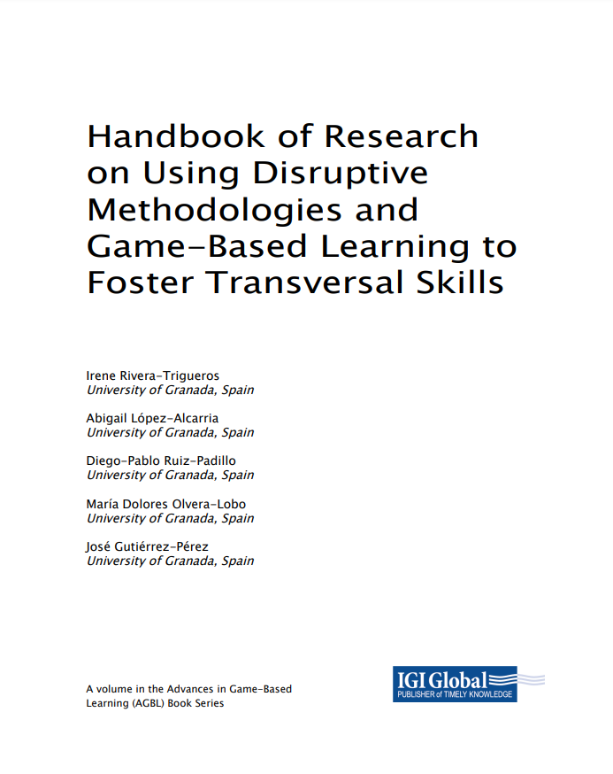 Primera página del documento: Handbook of research on using disruptive methodologies and game-based learning to foster transversal skills