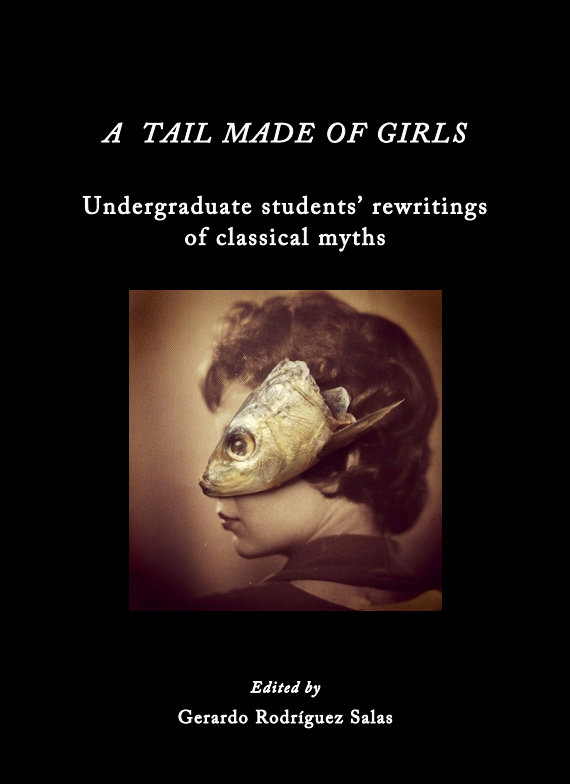 A tail made of girls, undergraduate students' rewritting of classical myths